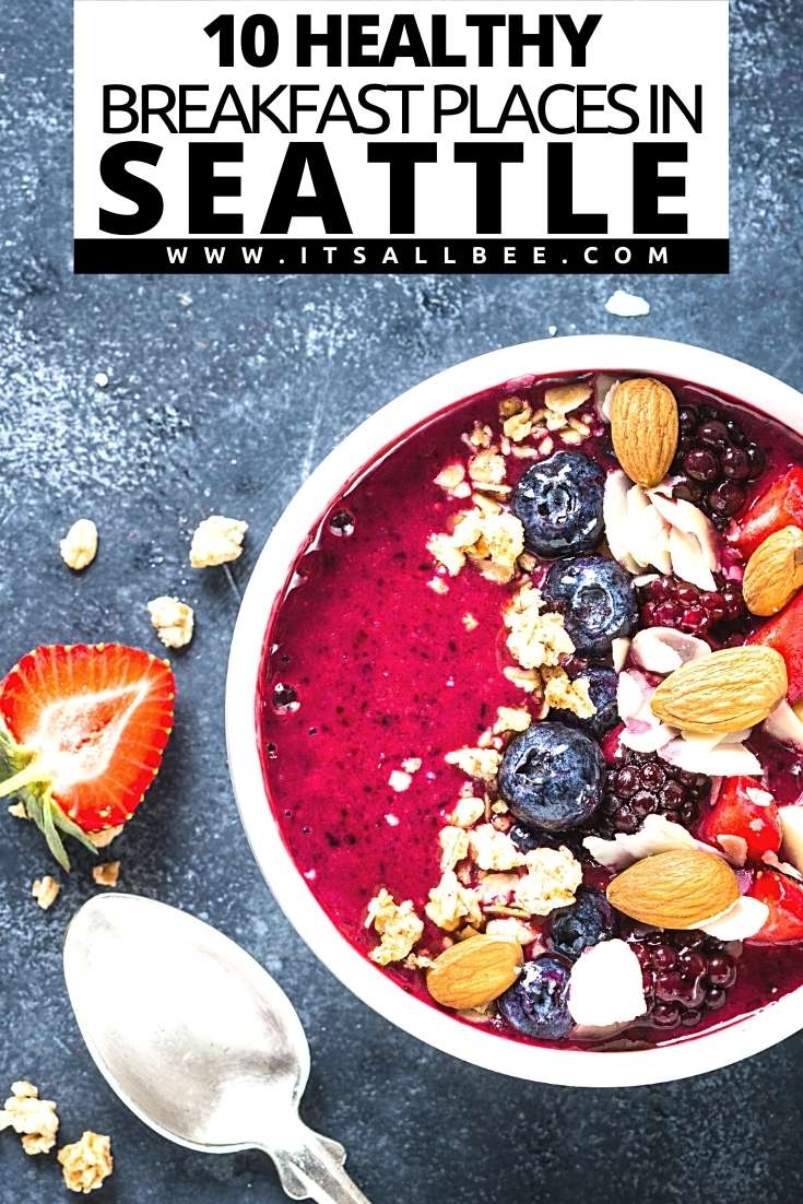 Best Healthy Restaurants In Seattle - healthy breakfast seattle