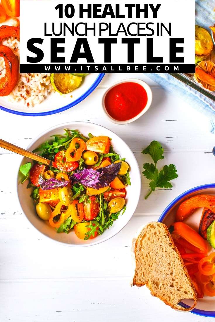 Best Healthy Restaurants In Seattle - Healthy lunch downtown seattle