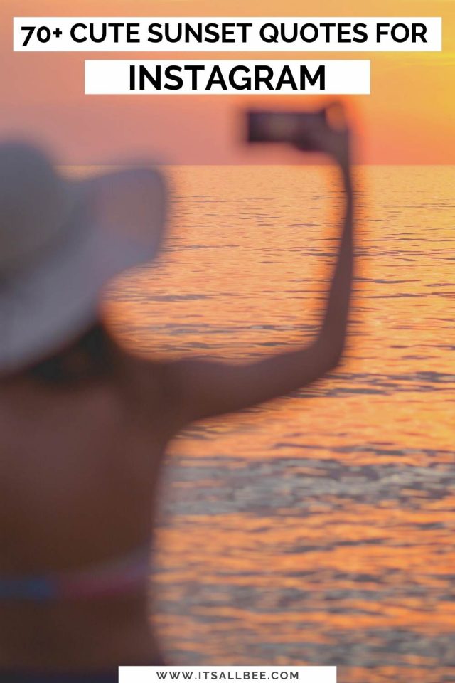 70+ Sunset Quotes For Instagram | ItsAllBee | Solo Travel & Adventure Tips