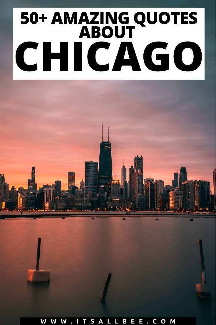 Tips on the best quotes about Chicago skyline, food, places to visit and more. Cool and funny chi town quotes perfect for Chicago Instagram captions.