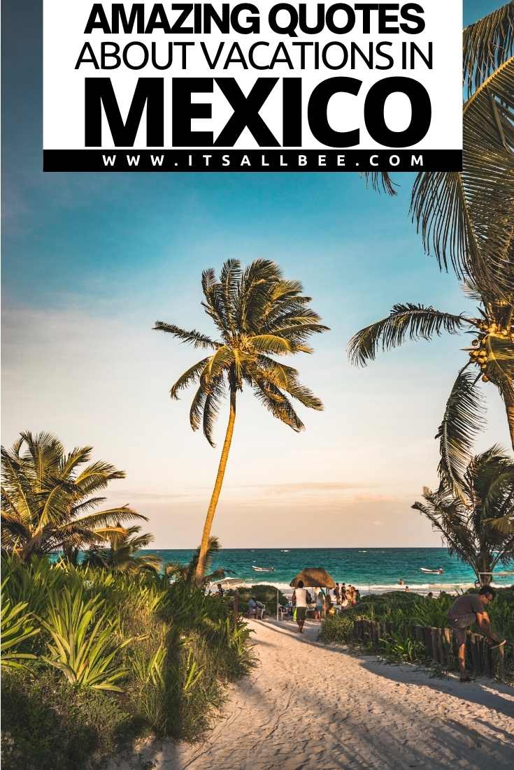 Guide to the best quotes about Mexico for Instagram. From quotes about culture in Mexico, to travel, food, short, cute, funny vacation captions. Quotes About Mexico For Instagram | Mexico Quotes Captions | Funny Quotes About Mexico | Mexico Funny Quotes | Mexico Love Quotes | Quotes About Mexico Culture | Mexico Travel Quotes | Quotes About Mexico Vacations | Famous Quotes About Mexico | Cancun Mexico Quotes | Mexico Trip Quotes | Mexico Quotes And Sayings | Mexico Sayings | Sayings In Mexico