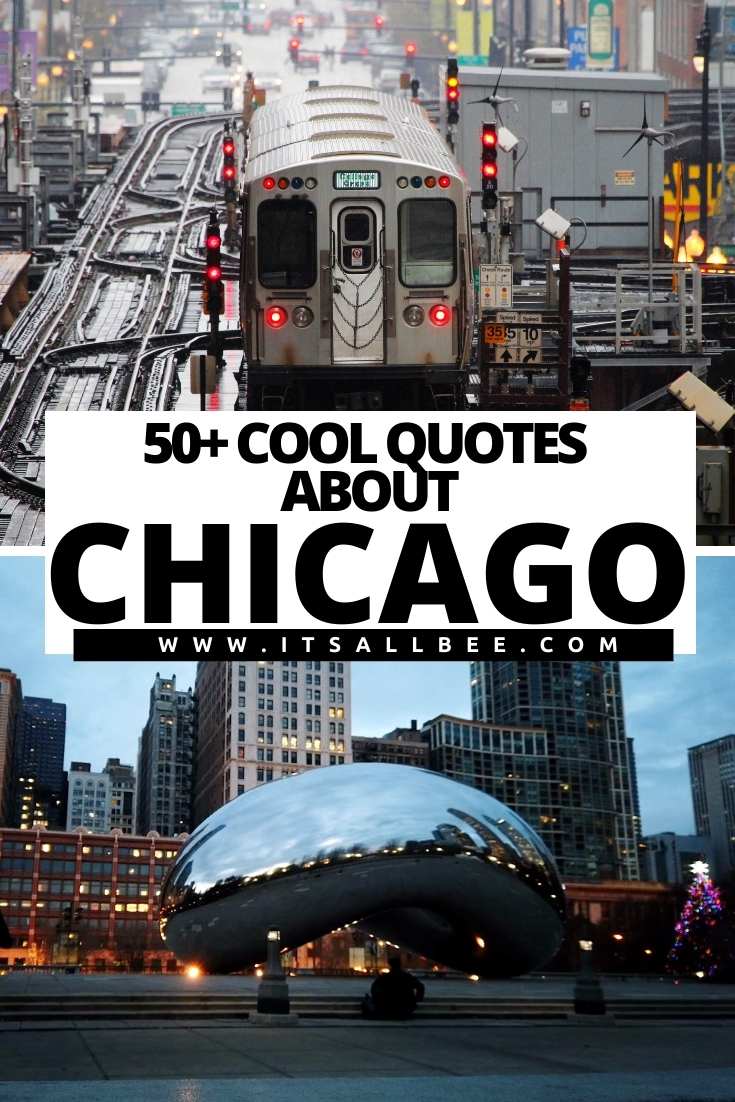 Tips on the best quotes about Chicago skyline, food, places to visit and more. Cool and funny chi town quotes perfect for Chicago Instagram captions.