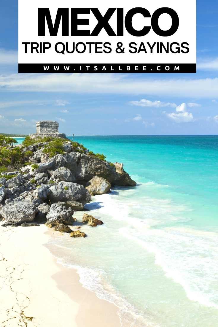 Guide to the best quotes about Mexico for Instagram. From quotes about culture in Mexico, to travel, food, short, cute, funny vacation captions. Quotes About Mexico For Instagram | Mexico Quotes Captions | Funny Quotes About Mexico | Mexico Funny Quotes | Mexico Love Quotes | Quotes About Mexico Culture | Mexico Travel Quotes | Quotes About Mexico Vacations | Famous Quotes About Mexico | Cancun Mexico Quotes | Mexico Trip Quotes | Mexico Quotes And Sayings | Mexico Sayings | Sayings In Mexico