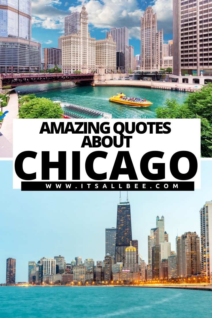 Tips on the best quotes about Chicago skyline, food, places to visit and more. Cool and funny chi town quotes perfect for Chicago Instagram captions.