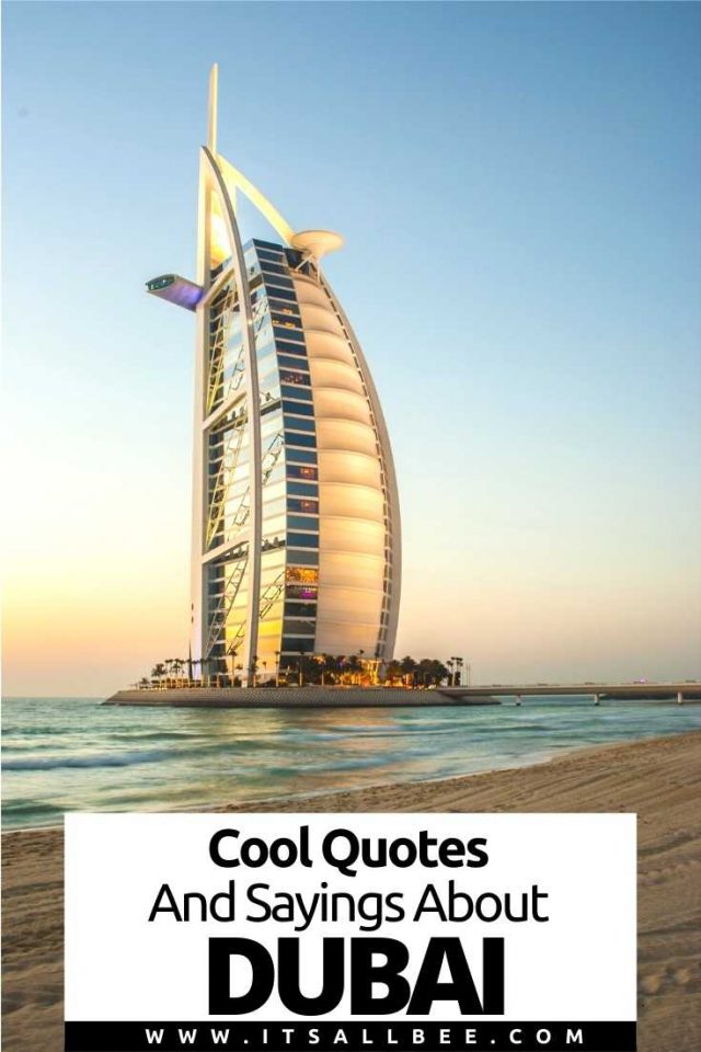 40 Cool Quotes About Dubai ItsAllBee Solo Travel & Adventure Tips