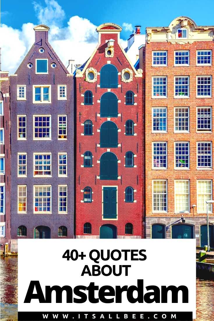 44 Amazing Quotes About Amsterdam ItsAllBee Solo Travel & Adventure