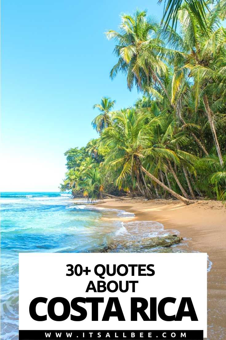 30 Awesome Quotes About Costa Rica - ItsAllBee | Solo Travel ...