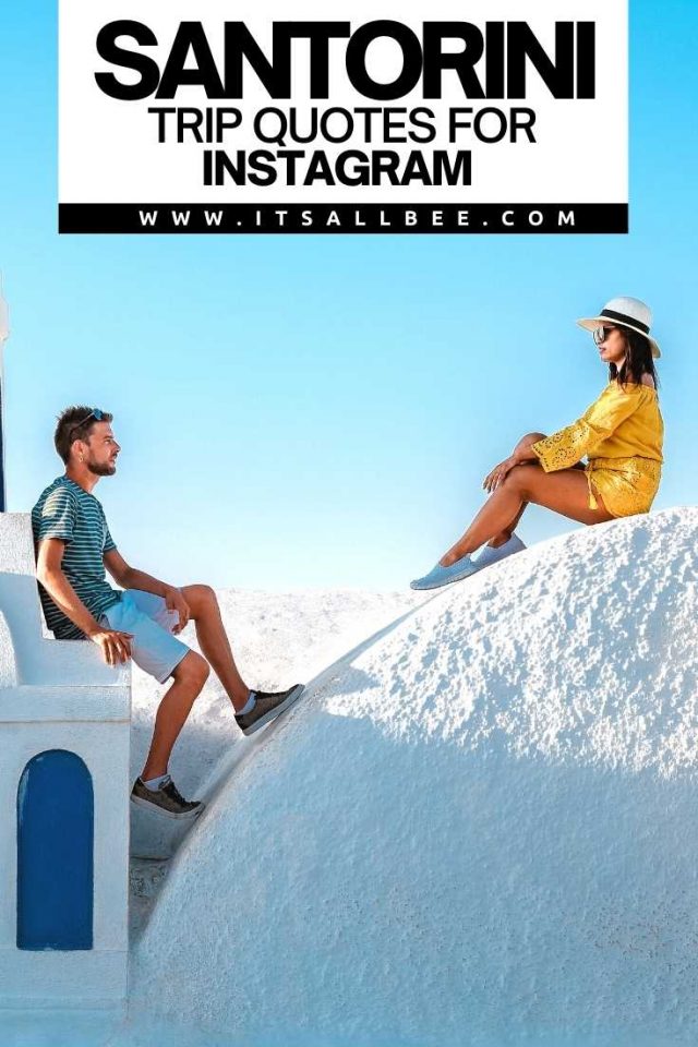 35 Incredible Quotes About Santorini ItsAllBee Solo Travel